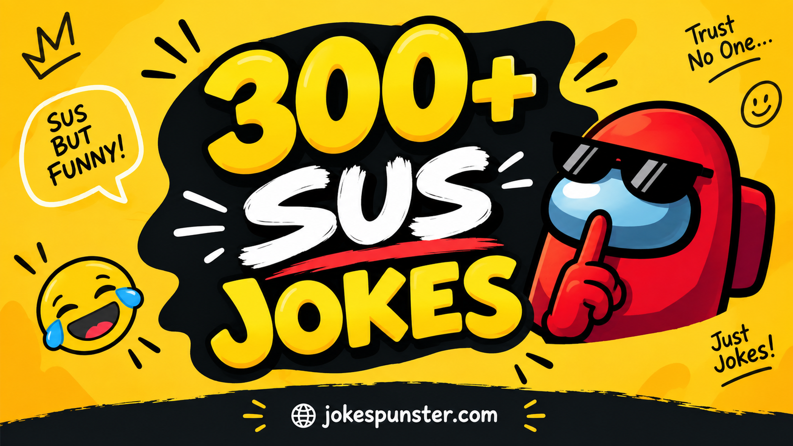 300+ Sus Jokes